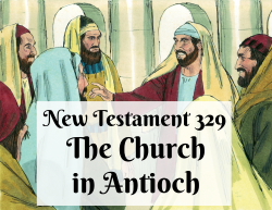 NT 329 - The Church in Antioch
